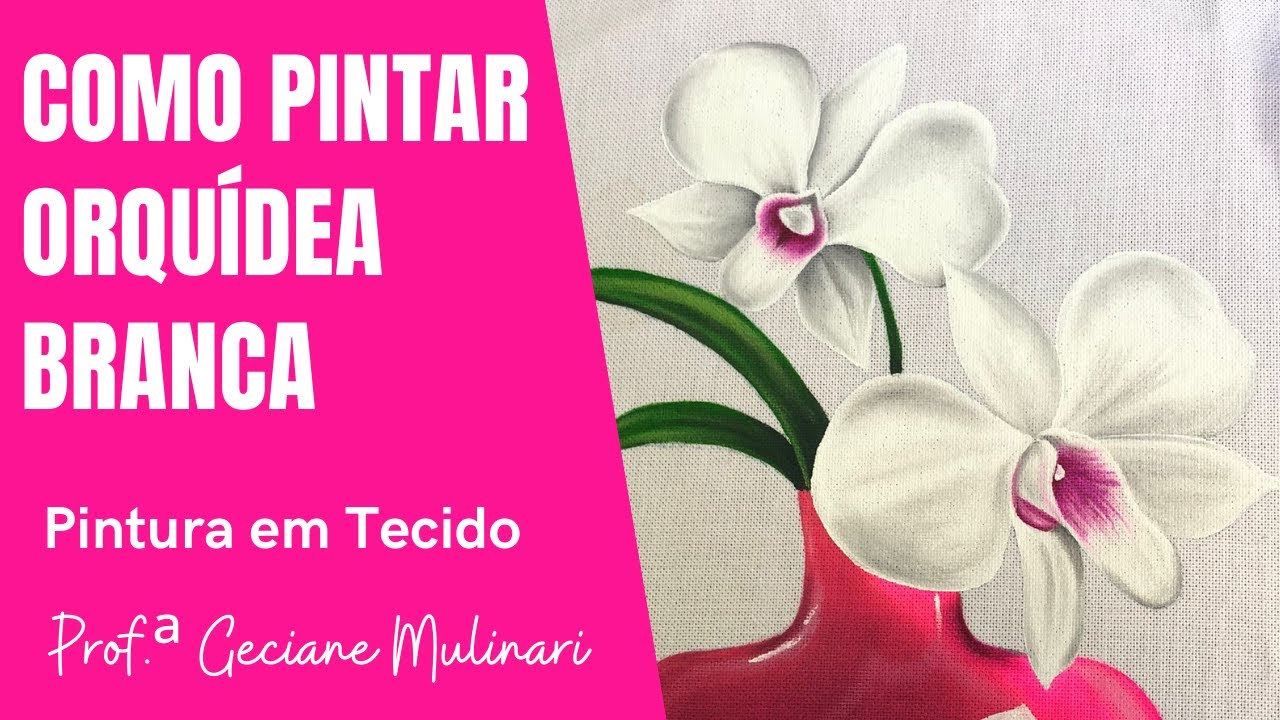Pintura em Tecido | Como pintar orquídea branca