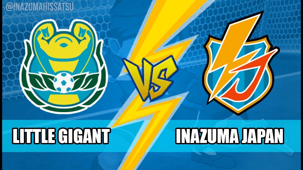 Little Gigant vs Inazuma Japan | Inazuma eleven GO Strikers 2013