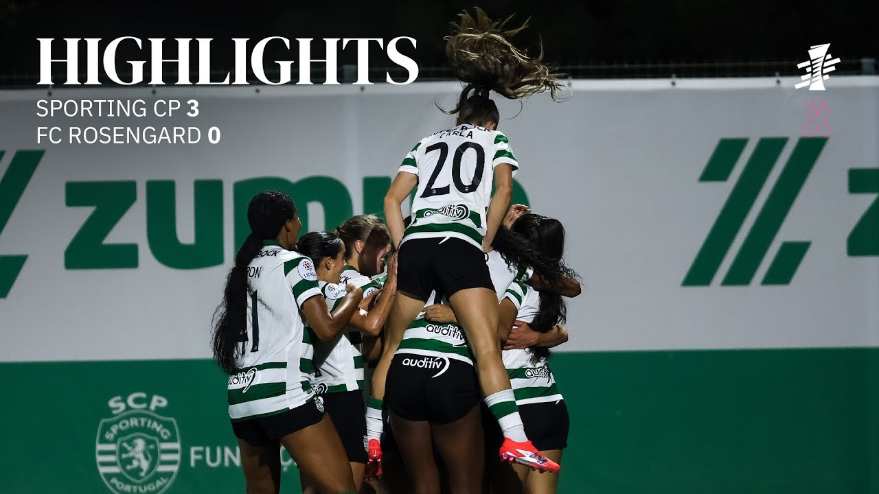 Futebol Feminino | UEFA Women's Europa Cup: Sporting CP 3-0 FC Rosengard
