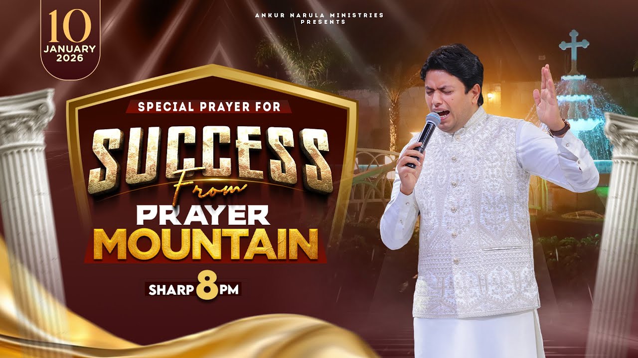PRAYER MOUNTAIN |🔴LIVE (10-01-2026) SPECIAL PRAYER FOR SUCCESS | @AnkurNarulaMinistries