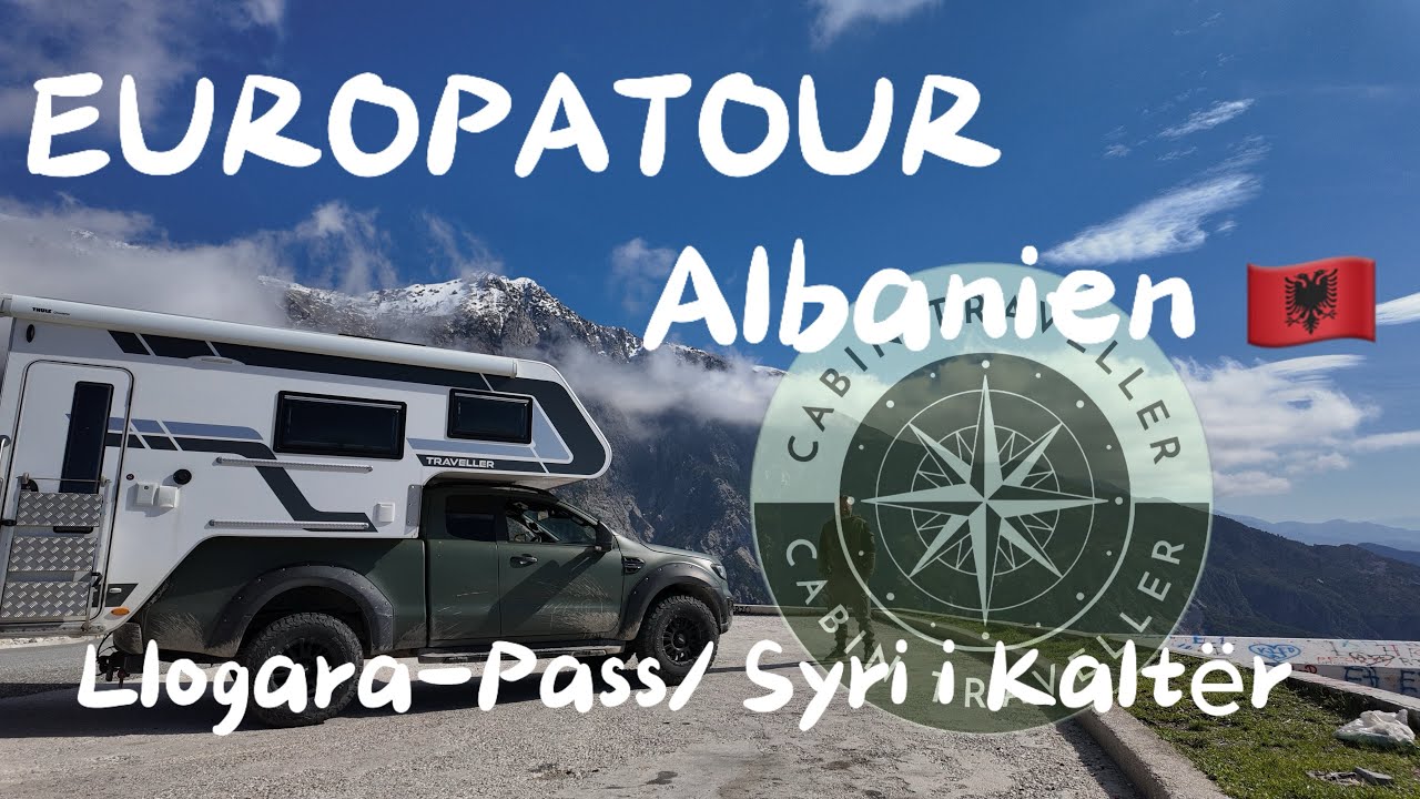 EUROPATOUR ALBANIEN 🇦🇱 Llogara-Pass/ Syri i Kaltër 