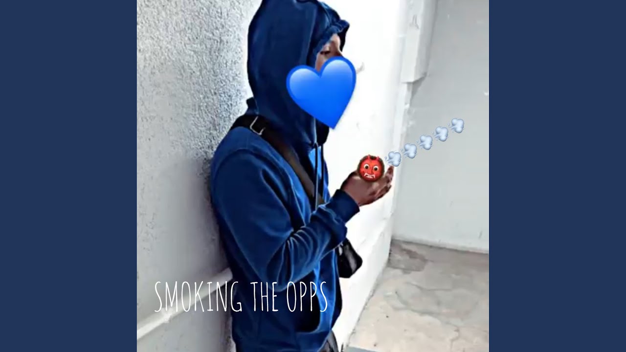 SMOKING THE OPPS