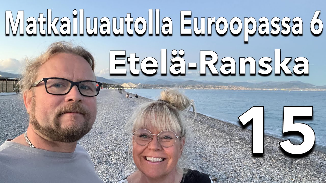 Matkailuautolla Euroopassa 6 - 15 (Etelä-Ranska)
