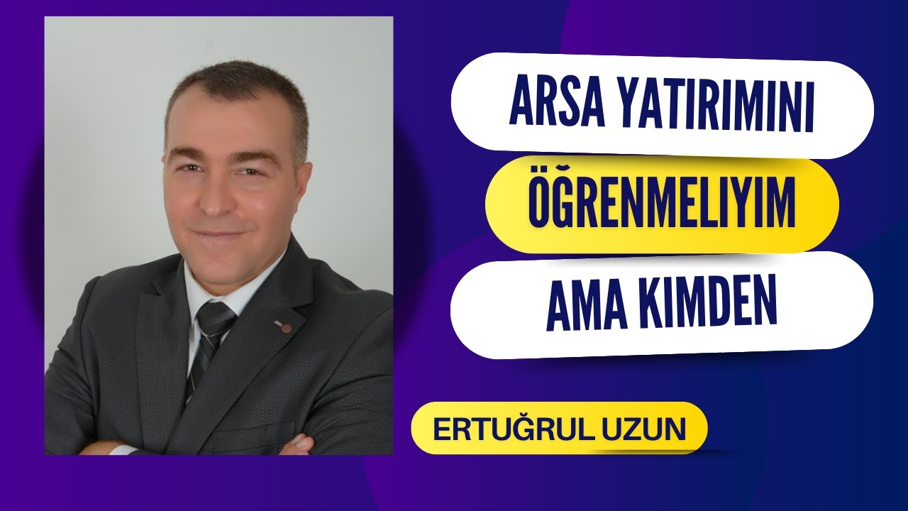 ARSA YATIRIMI ARSA ALIMI İÇİN NELERE DİKKAT ETMELİYİM