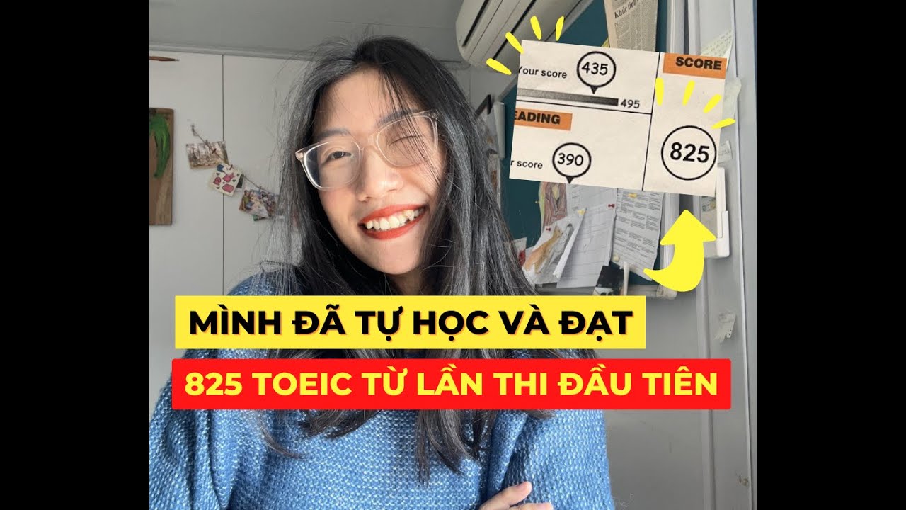 LỘ TRÌNH TỰ HỌC TOEIC TẠI NHÀ GIÚP MÌNH ĐẠT 825 TOEIC NGAY TỪ LẦN THI ĐẦU TIÊN | #toeic #tựhọcTOEIC