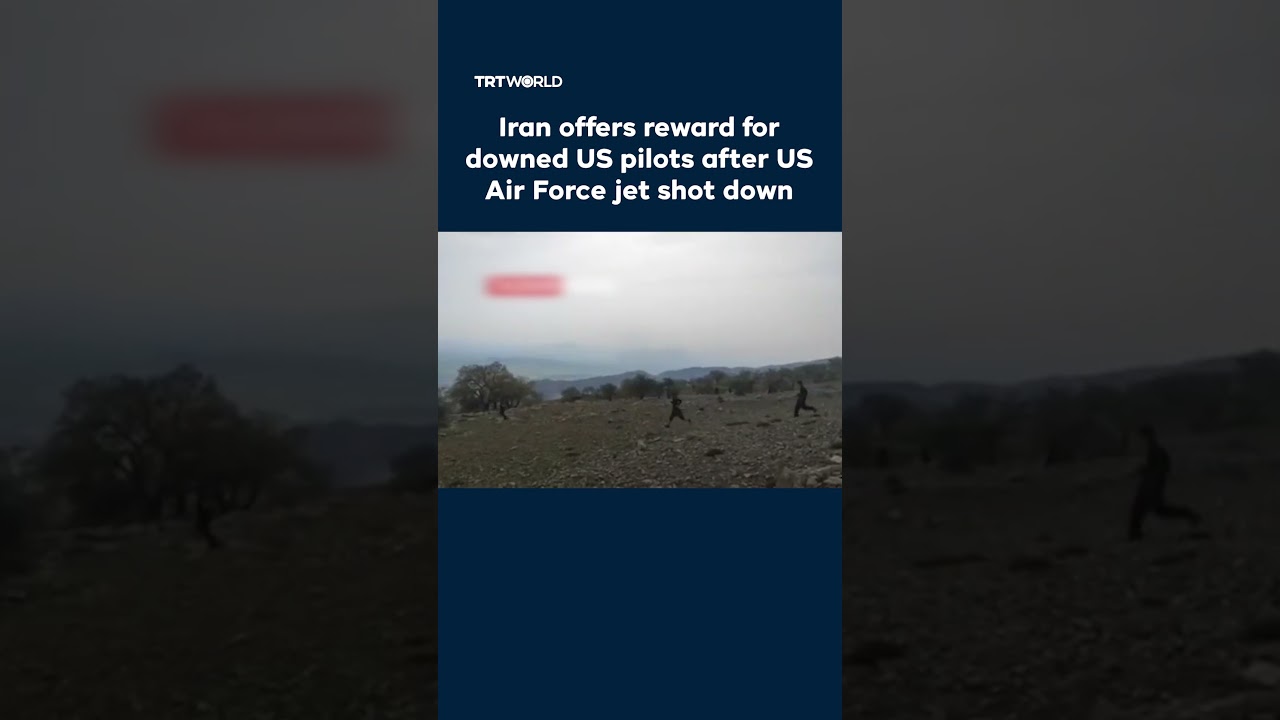 Iran offers reward for downed US pilots after US air force jet shot down