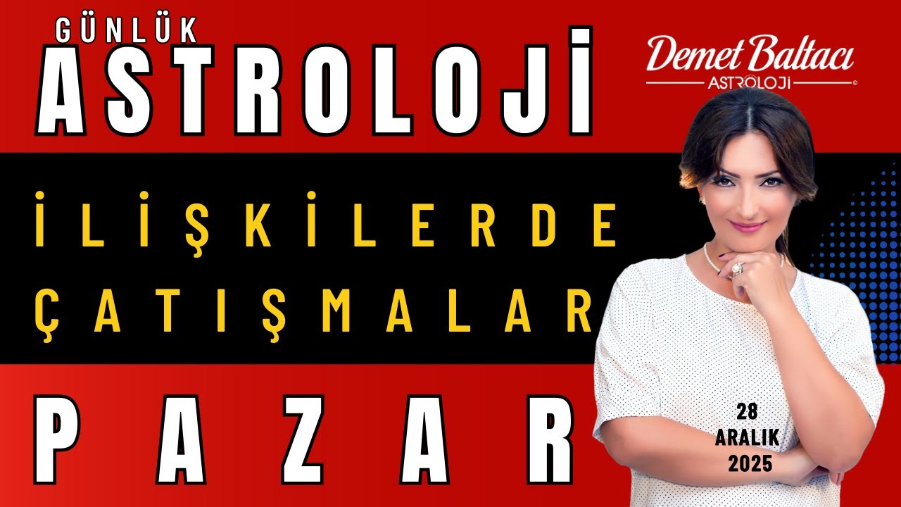 28 Aralık Pazar Bur&ccedil; Yorumları 🔮 DİKKAT! ilişkilerde &Ccedil;atışmalar! 👉 Hangi Bur&ccedil;lar? #astroloji #2026