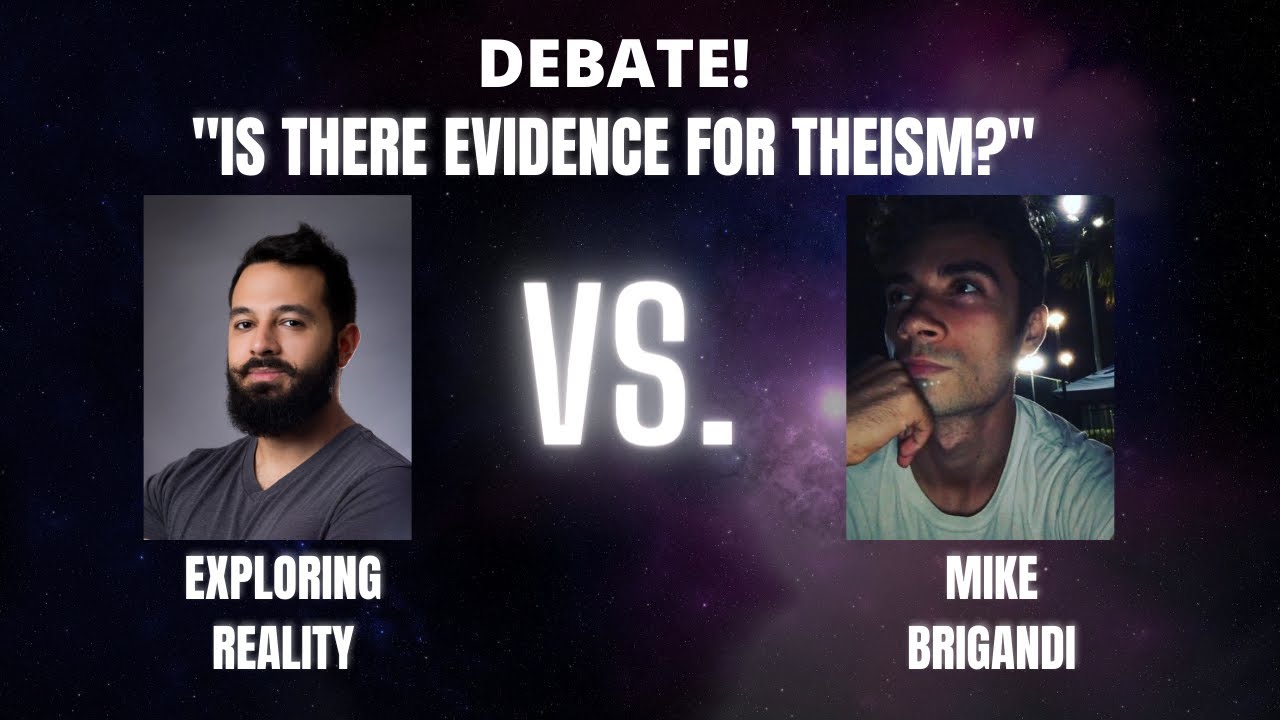 Дебаты: «Есть ли доказательства существования Бога?» Exploring Reality против Майка Бриганди