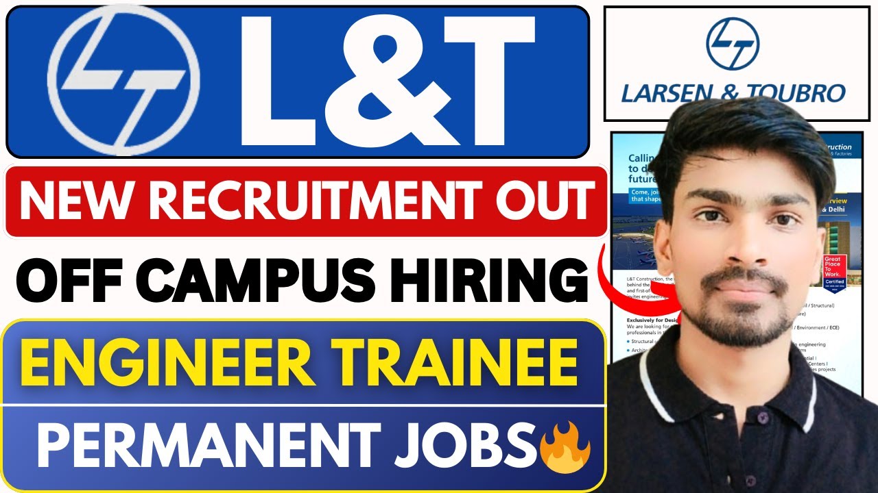 L&T Construction Off Campus 2026। Engineer Trainee (GCT)। CTC : 3.5 LAKHS। L&T GET Hiring 2026।