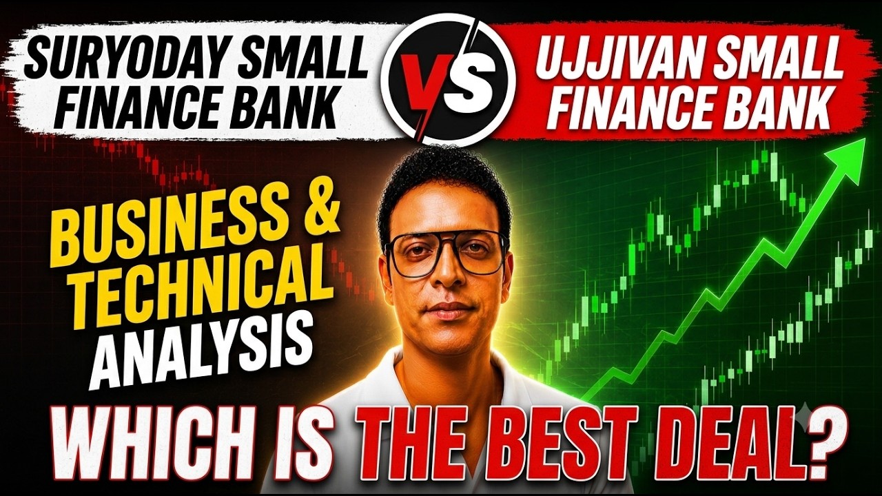 Suryoday Small Finance Bank & Ujjivan Small Finance Bank!! Business & Technical Analysis