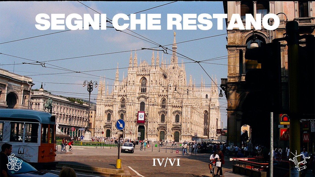 SEGNI CHE RESTANO  - Parte IV/VI | MILANO