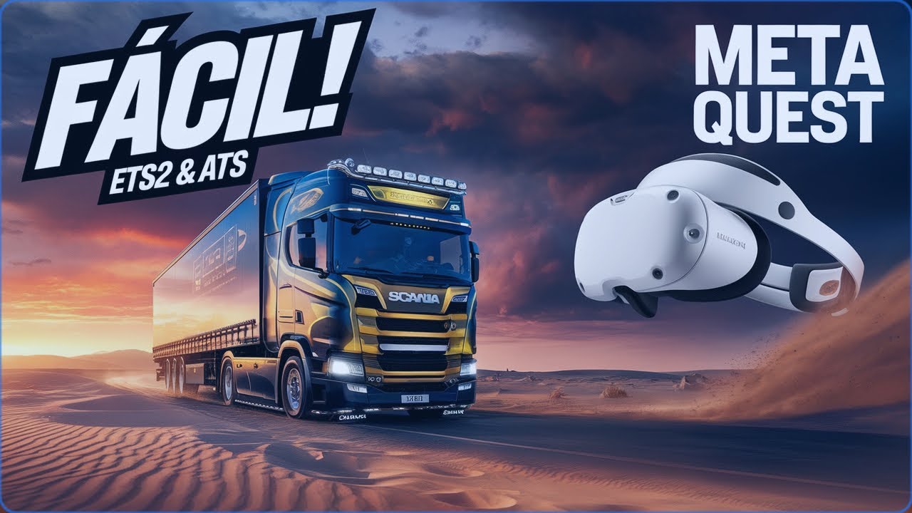 FÁCIL: COMO jogar EURO e AMERICAN Truck Simulator no META QUEST | OCULUS VR e CONFIGURAÇÕES