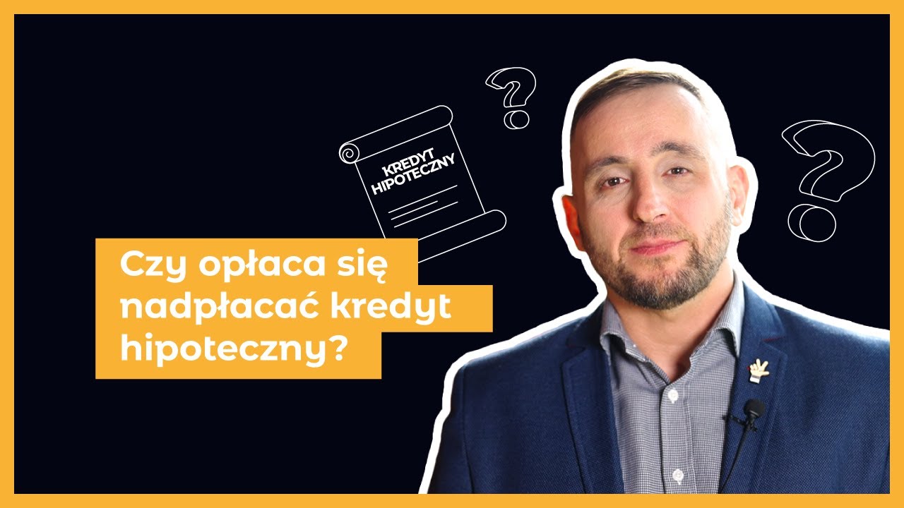 Czy WARTO NADPŁACAĆ KREDYT HIPOTECZNY? Odpowiada ekspert kredytowy mFinanse