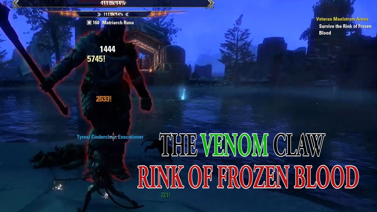 The Venom Claw: Veteran Maelstrom Arena - Rink of Frozen Blood