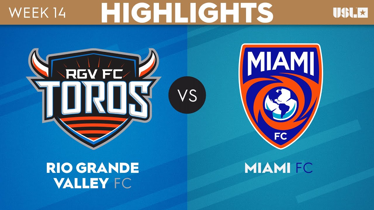6.10.2023 | Rio Grande Valley FC vs. Miami FC - Game Highlights