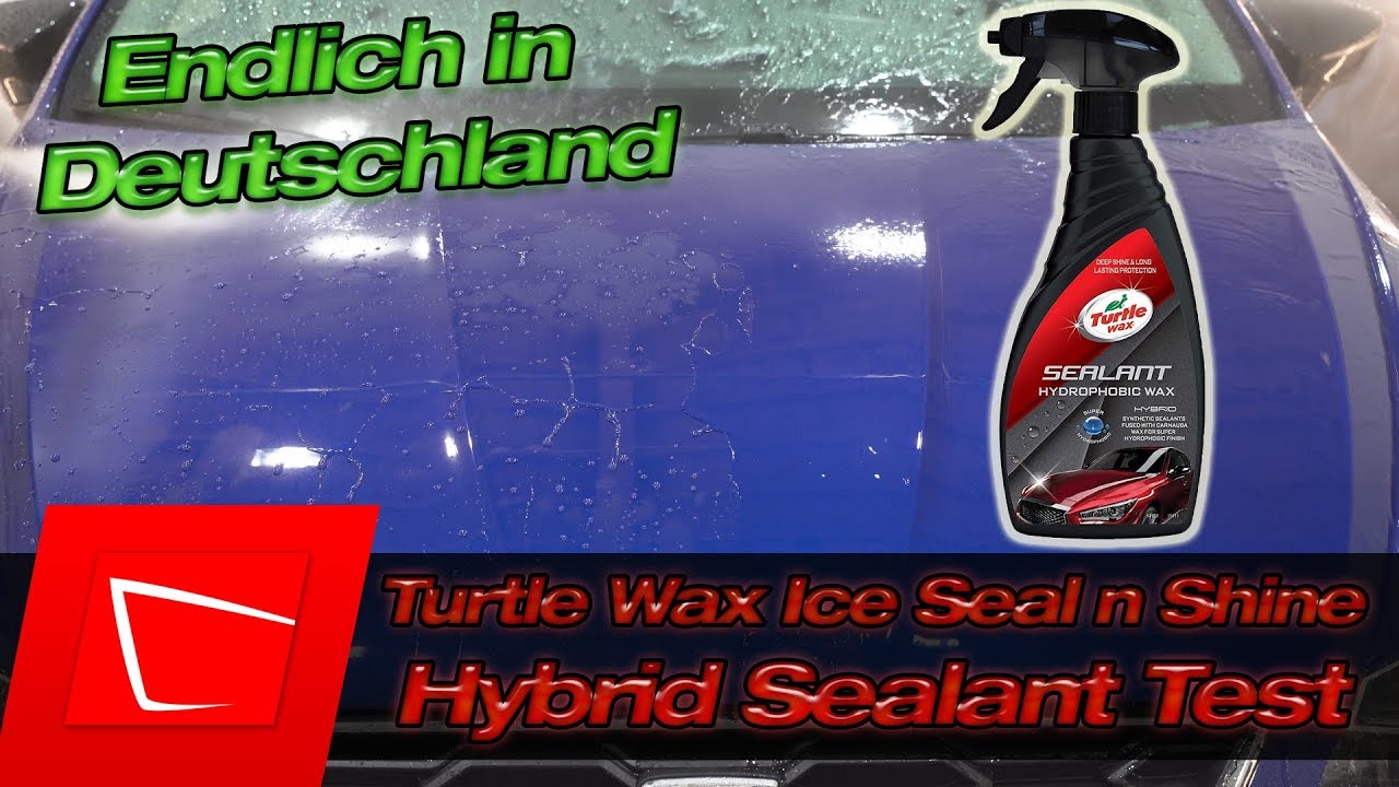 Turtle Wax Ice Seal n Shine Hybrid Sealant Hydrophobic Spray Wax im ersten Test