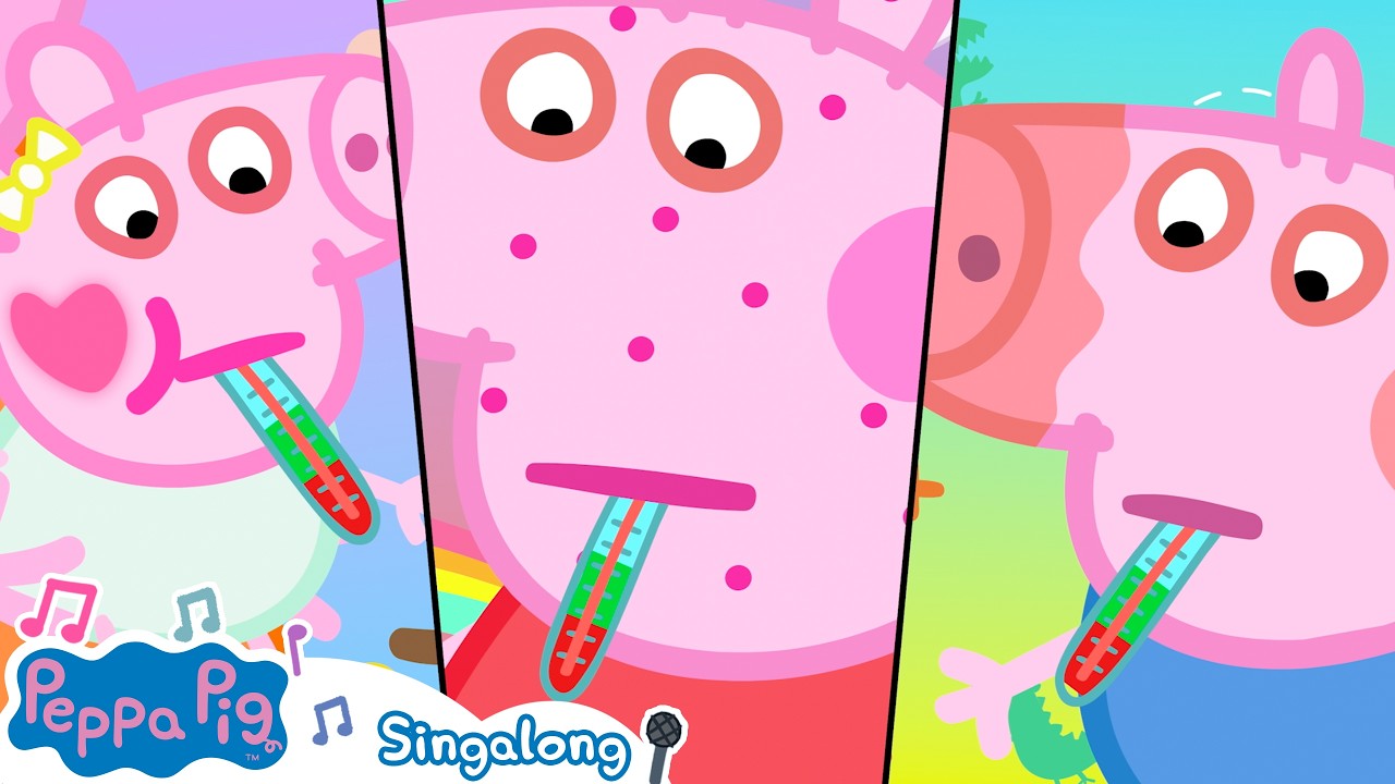 🎶 Mummy, I&rsquo;m Sick! 🤒 NEW Singalong Nursery Rhymes & Kids Songs 💕 Peppa Pig Music for Kids 🐷