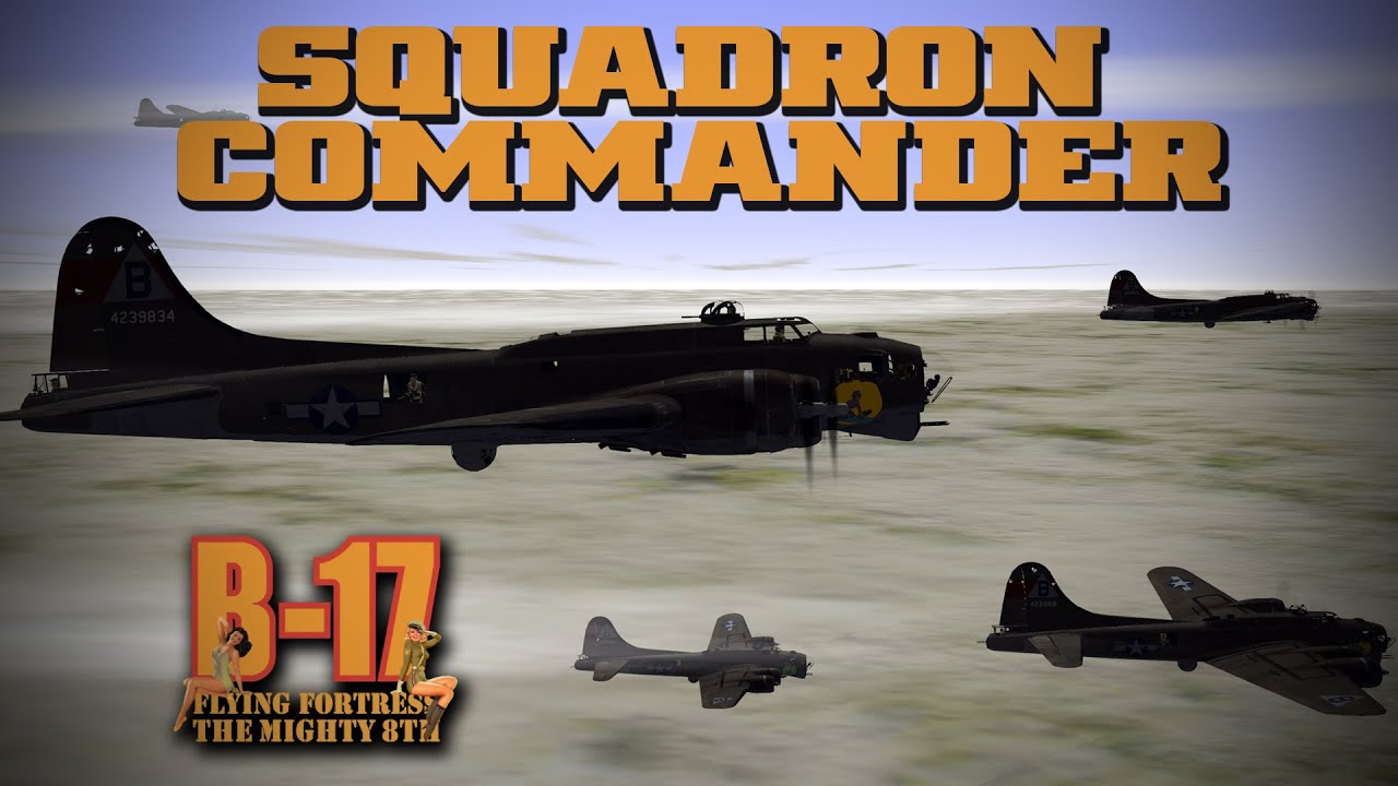 B-17 Flying Fortress: Возрождение могучего 8-го | Командир эскадрильи — №5. Избиение бандитов!