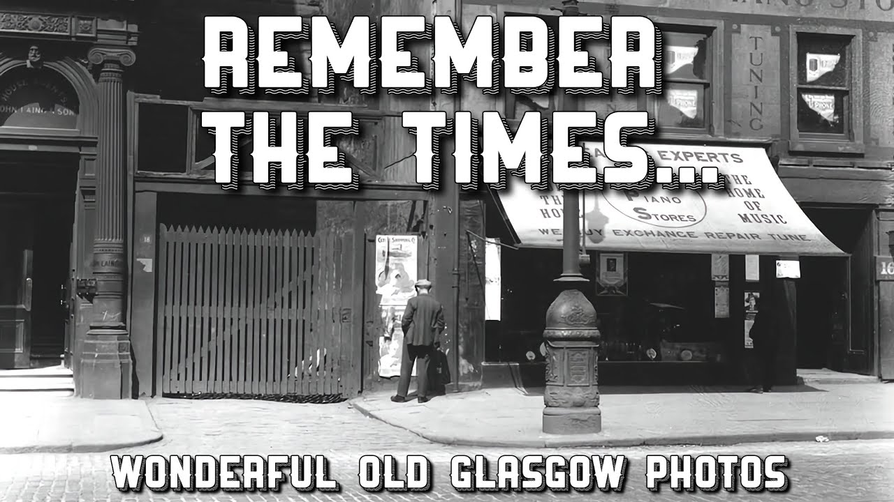 Remember The Times - Wonderful Old Glasgow Photos: Part 6