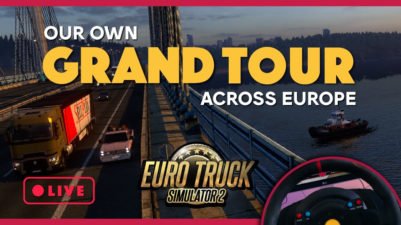 Part 1 - GRAND TOUR - Long Distance UK to Slovakia | Realism Mods | LIVE Euro Truck Sim 2 #ets2