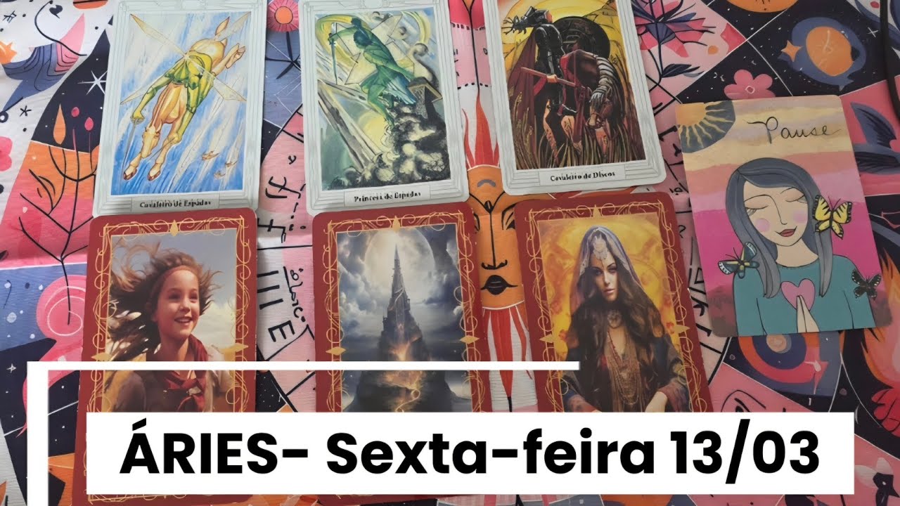 ÁRIES- SEXTA-FEIRA 13/03