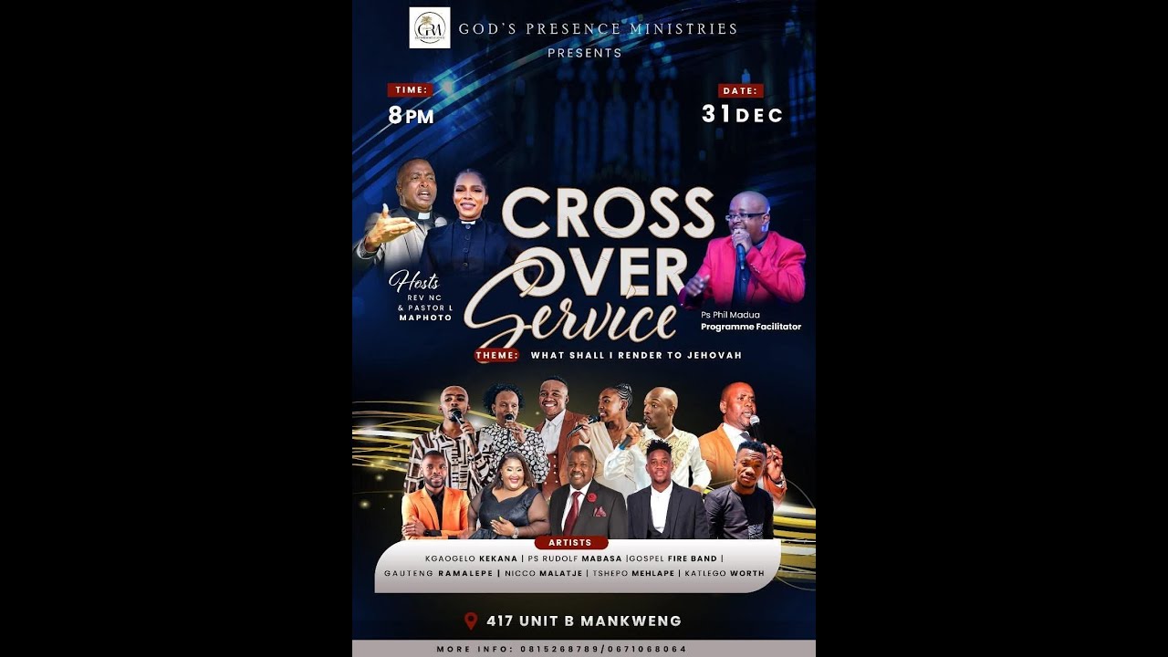 KGAOGELO KEKANA GOD'S PRESENCE MINISTRIES CROSS OVER SERVICE