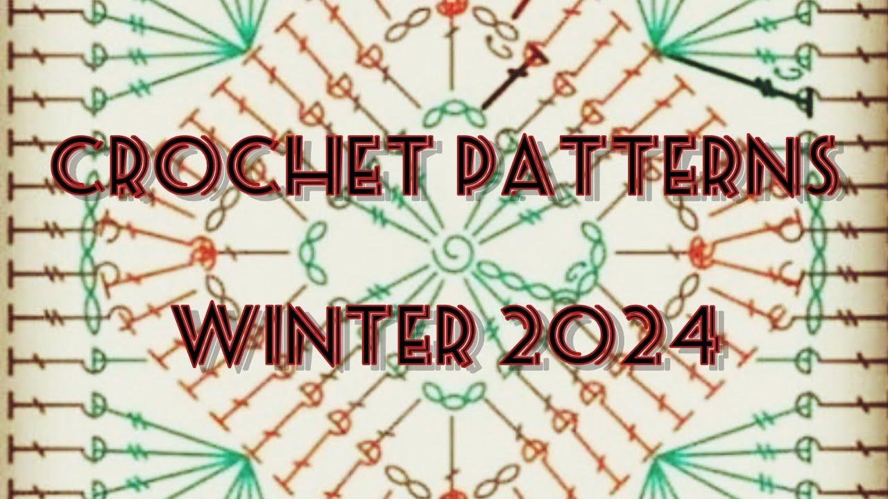 باترونات كروشيه شتاء 2024 crochet patterns