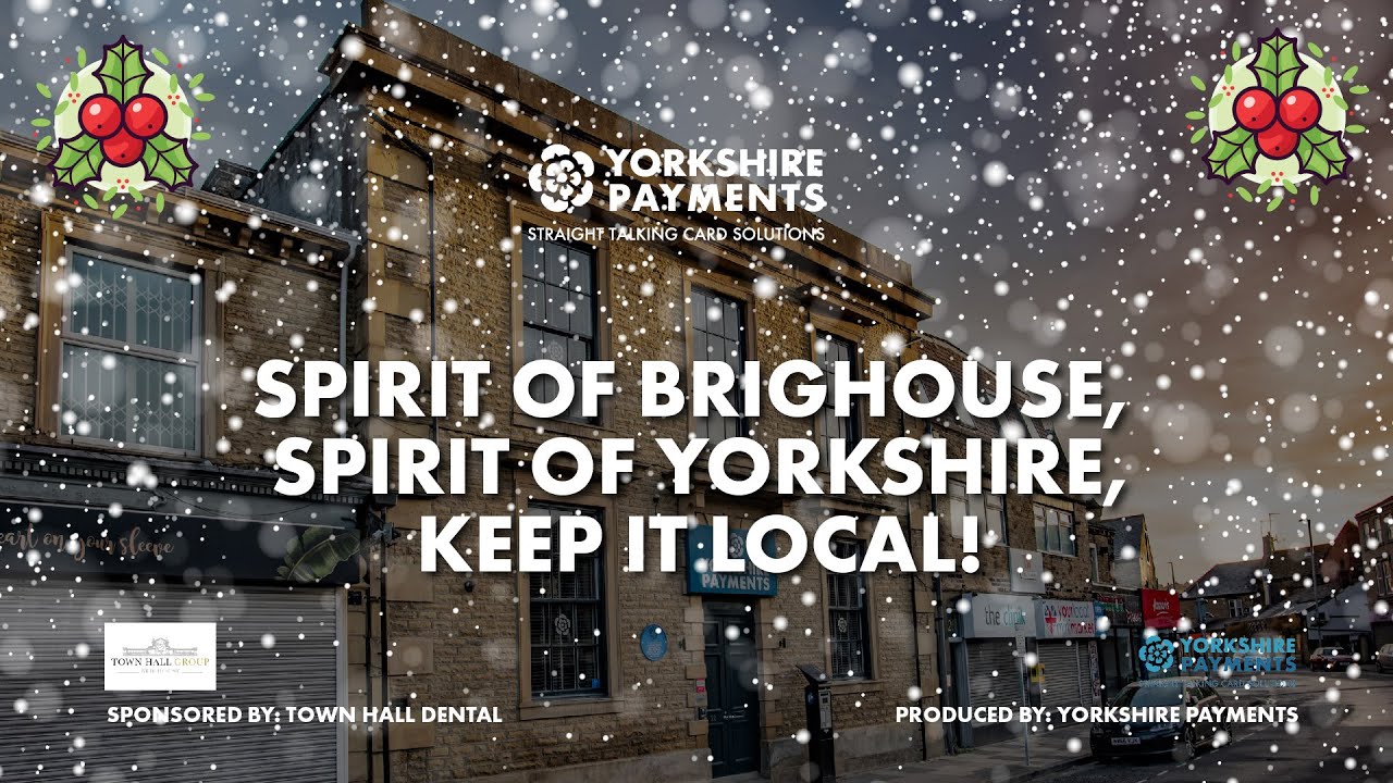 The spirit of Brighouse, the spirit of Yorkshire, keep it local!