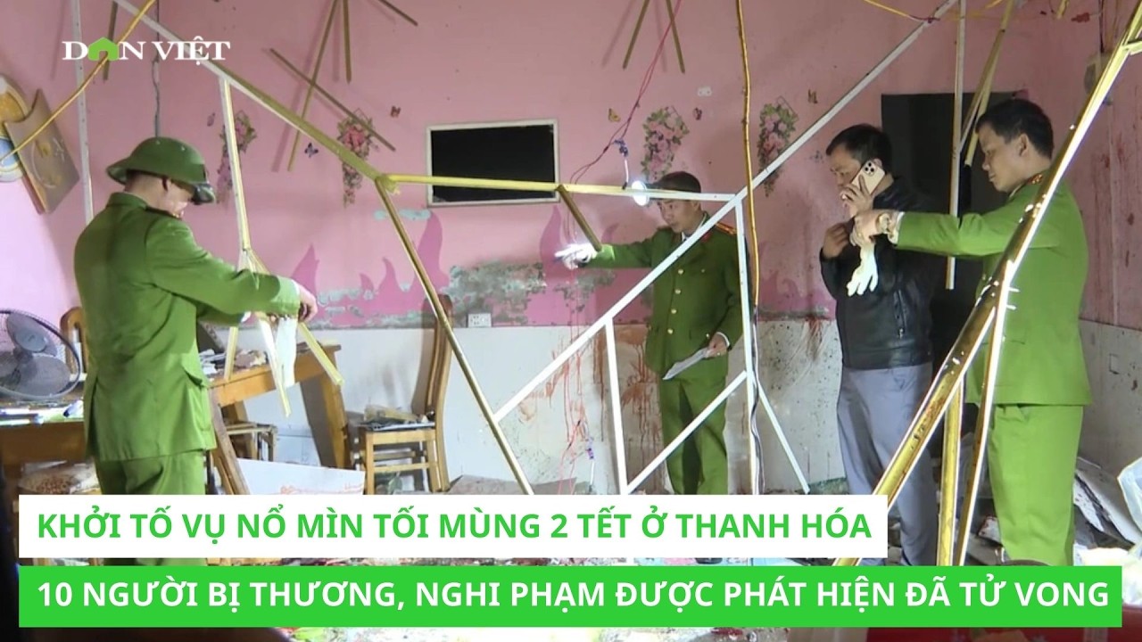 Khởi tố vụ nổ mìn tối mùng 2 Tết ở Thanh Hóa 10 người bị thương, nghi phạm được phát hiện đã tử vong