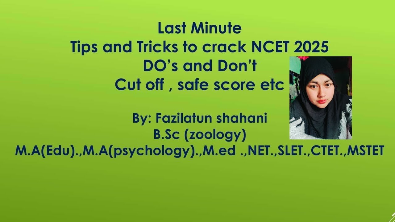 NCET 2025 Last minute tips