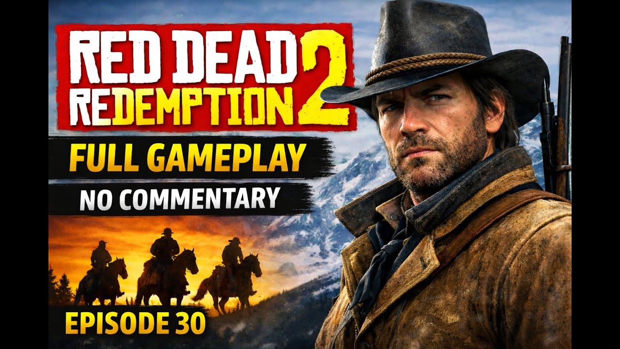 RED DEAD REDEMPTION 2 – EPISODE 30 | NO COMMENTARY GAMEPLAY