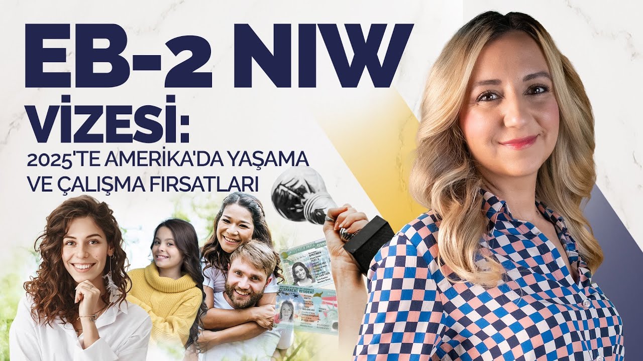 EB-2 NIW Vizesi: 2025'te Amerika'da Yaşama ve Çalışma Fırsatları