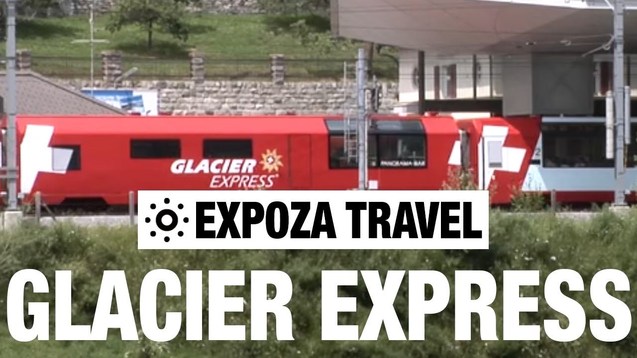 Glacier Express (Switzerland) Vacation Travel Video Guide