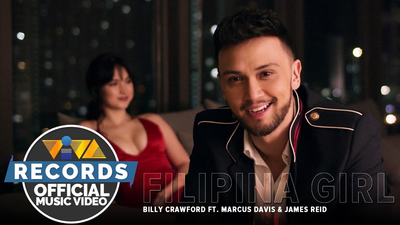 Filipina Girl — Billy Crawford feat. Marcus Davis & James Reid [Official Music Video]