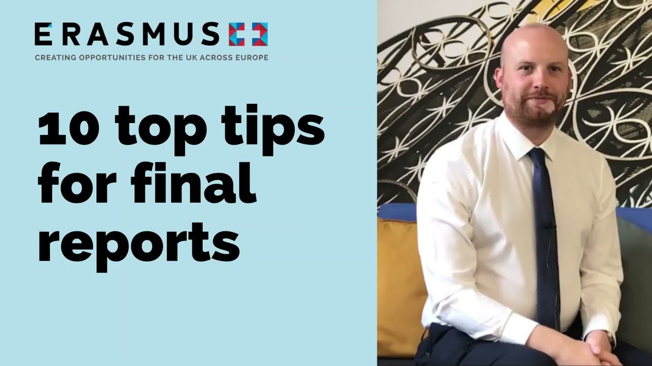 Erasmus+ top 10 tips for Final Reports
