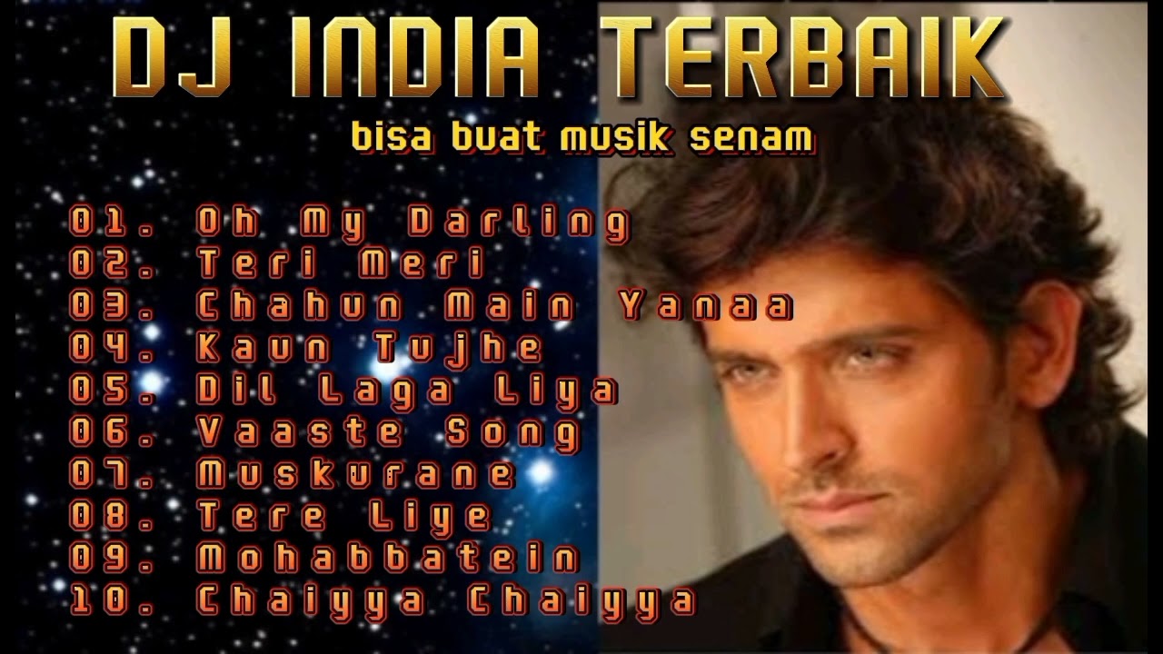DJ INDIA TERBAIK ENAK BUAT MUSIK SENAM