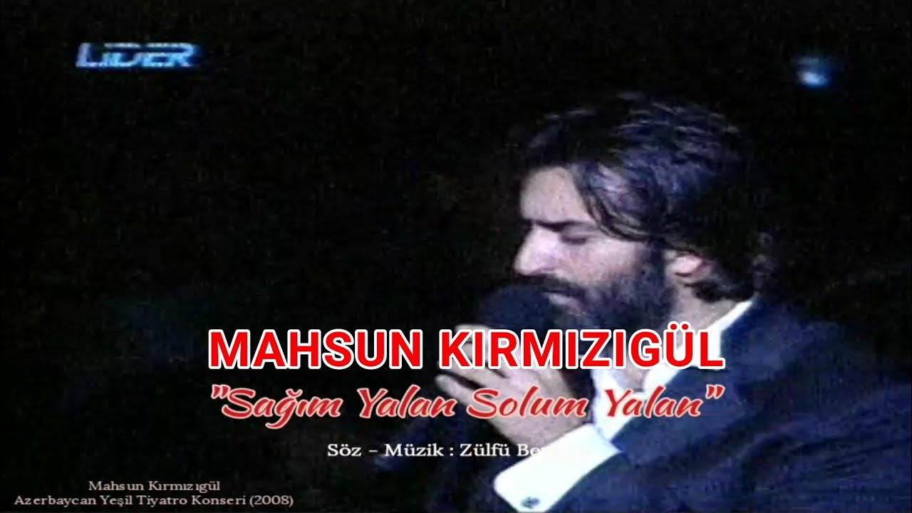 Mahsun Kırmızıgül - Sağım Yalan Solum Yalan | Azerbaycan Bakü Konseri - 2008