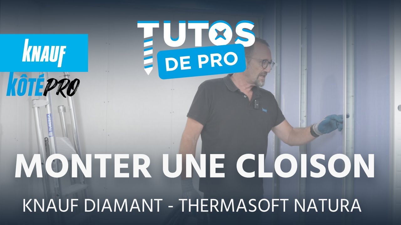 Monter une cloison - TUTOS DE PRO - KÔTÉ PRO