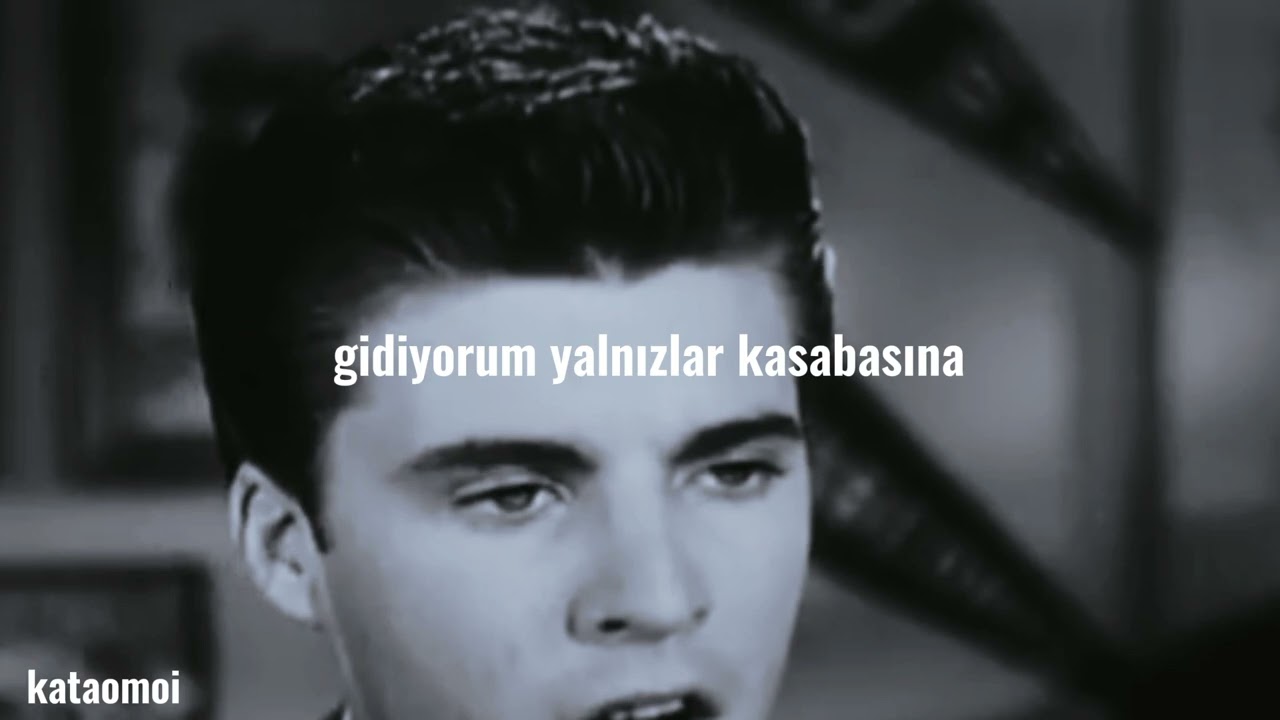 Lonesome Town - Ricky Nelson (Türkçe Çeviri)