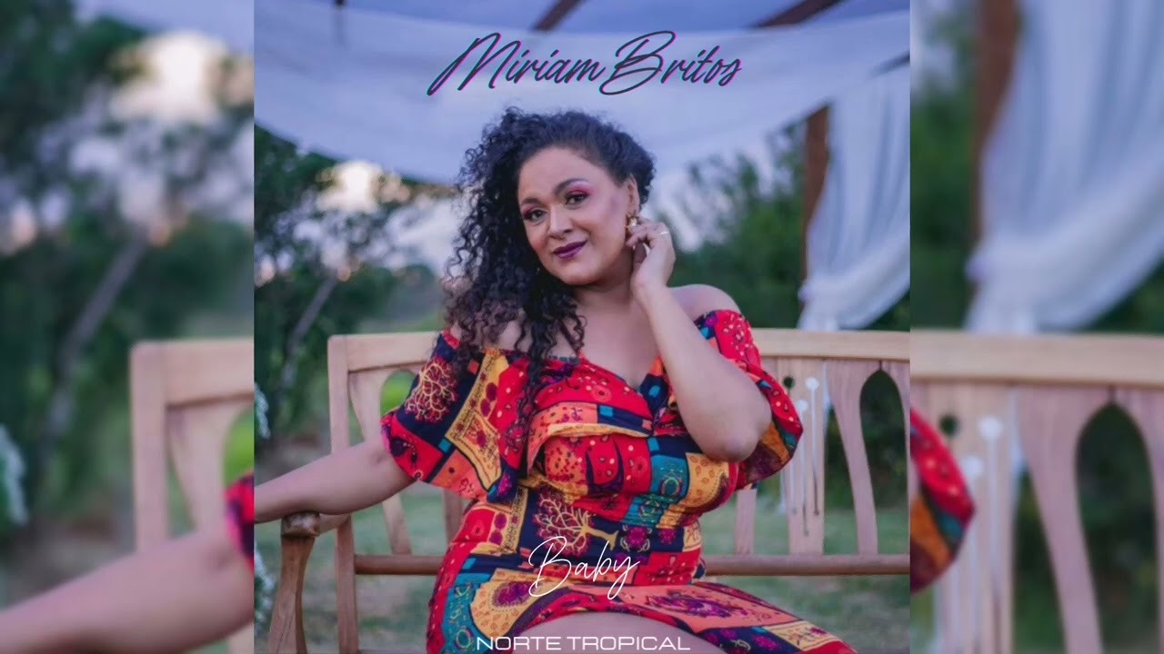 Miriam Britos - Baby (Canta Canta),(HQ Audio) #Nortetropical #MiriamBritos #cumbiadelinterior