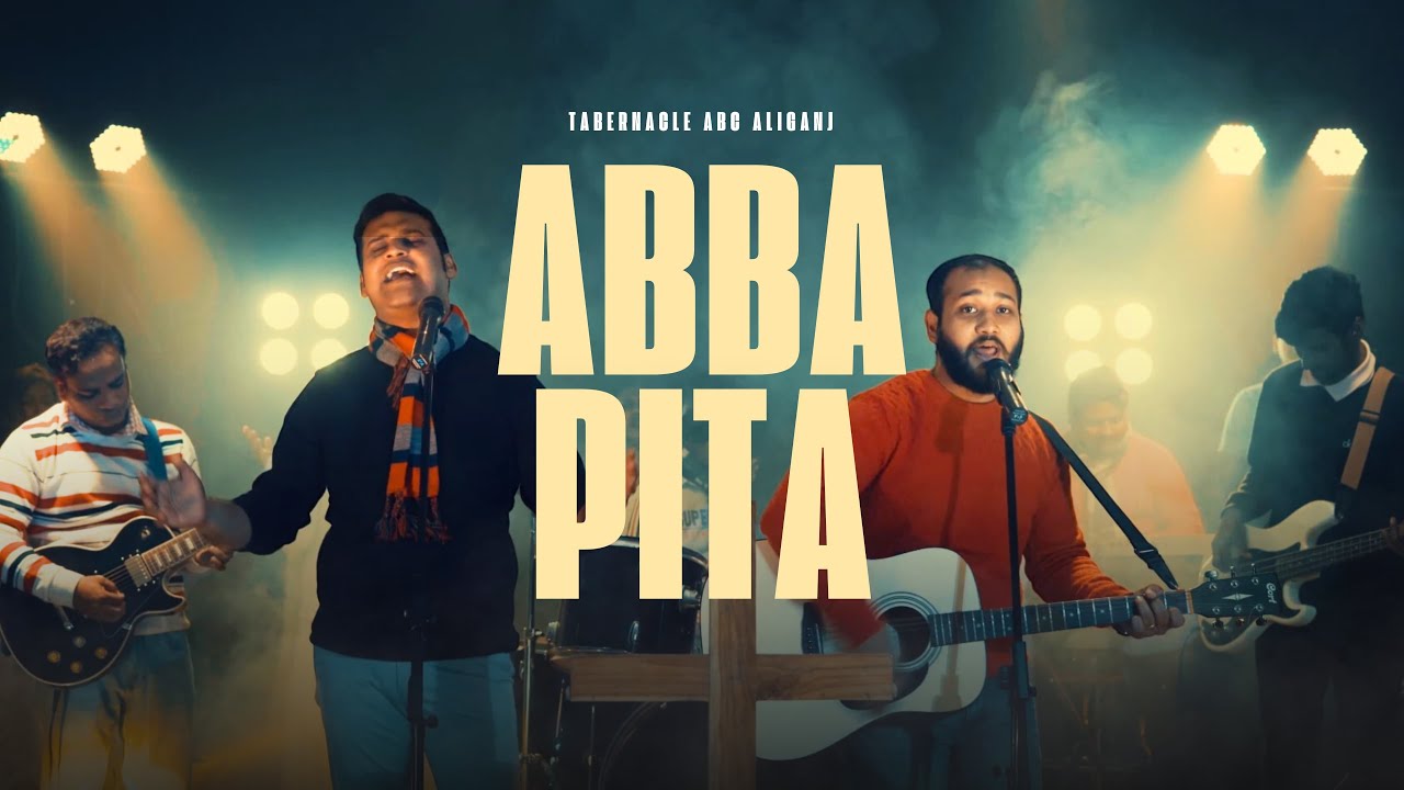 ABBA PITA | Latest Hindi Worship Song 2021 - 4K | Tabernacle ABC Ministries (Official Video)