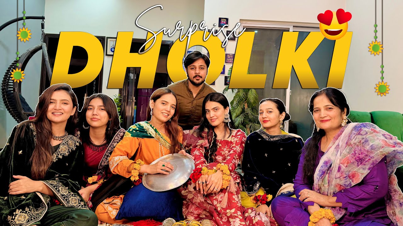 IQREEB KI PEHLI DHOLKI ♥️ | Areeb Ki Family Ki Special Entry 😍 | Behno Ki Tarf Sy Surprise 🥰