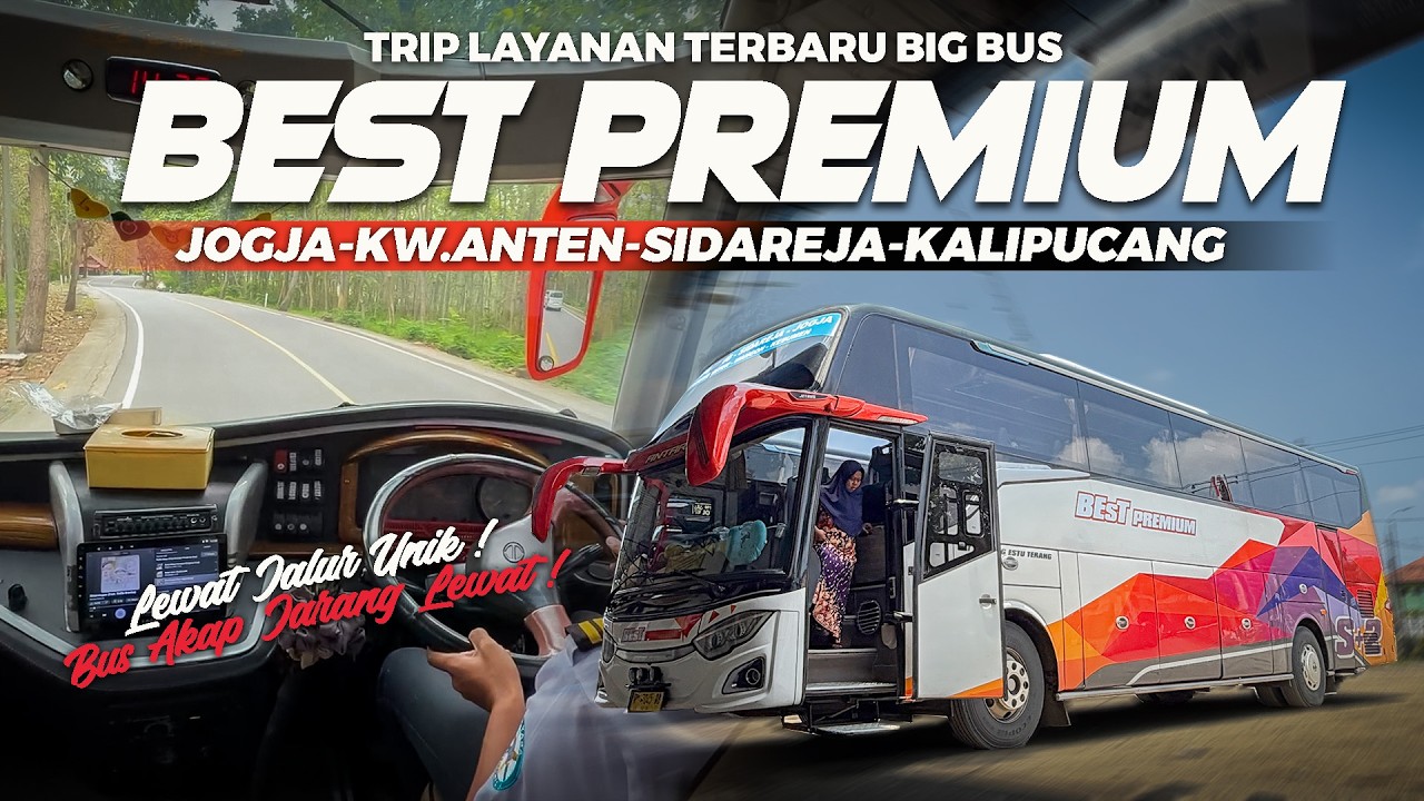 [ AKHIRNYA JALUR INI DIKASIH BUS BESAR ! ] RUTE NYA UNIK ! Trip BEST PREMIUM JOGJA-SIDAREJA 