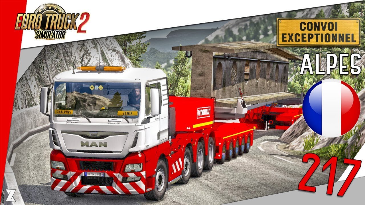 🚚 Euro Truck Simulator 2 | #217 Convoi exceptionnel dans les ALPES FRANÇAISES ! 🇫🇷