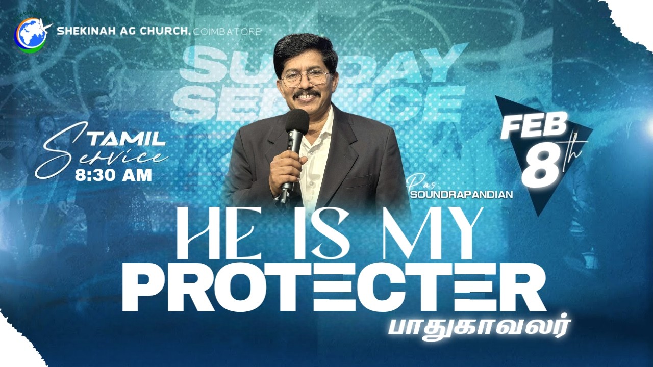 HE IS MY PROTECTER | பாதுகாவலர் | SUNDAY SERVICE  - 2 | PAS SOUNDRAPANDIAN - LIVE |