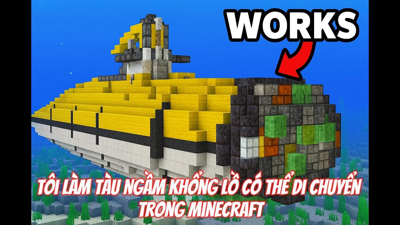 Tôi Chế Tạo Tàu Ngầm Khổng Lồ Có Thể Di Chuyển Trong Minecraft | MeMaiRap