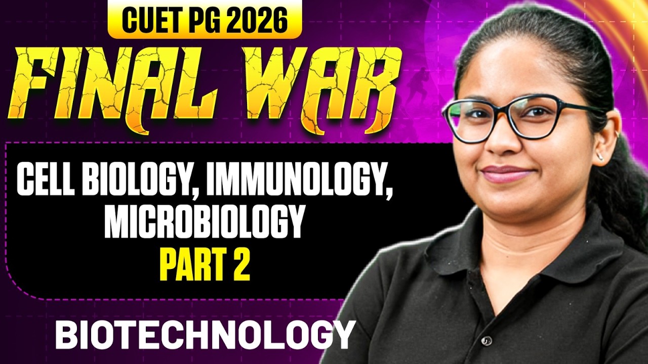 CUET PG Biotechnology 2026 | Cell Biology, Immunology, Microbiology | CUET PG 2026 Biotechnology |PW
