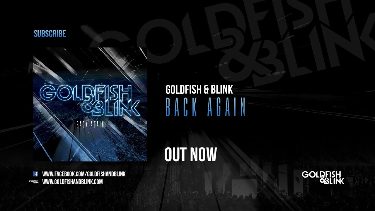 Goldfish & Blink - Back Again