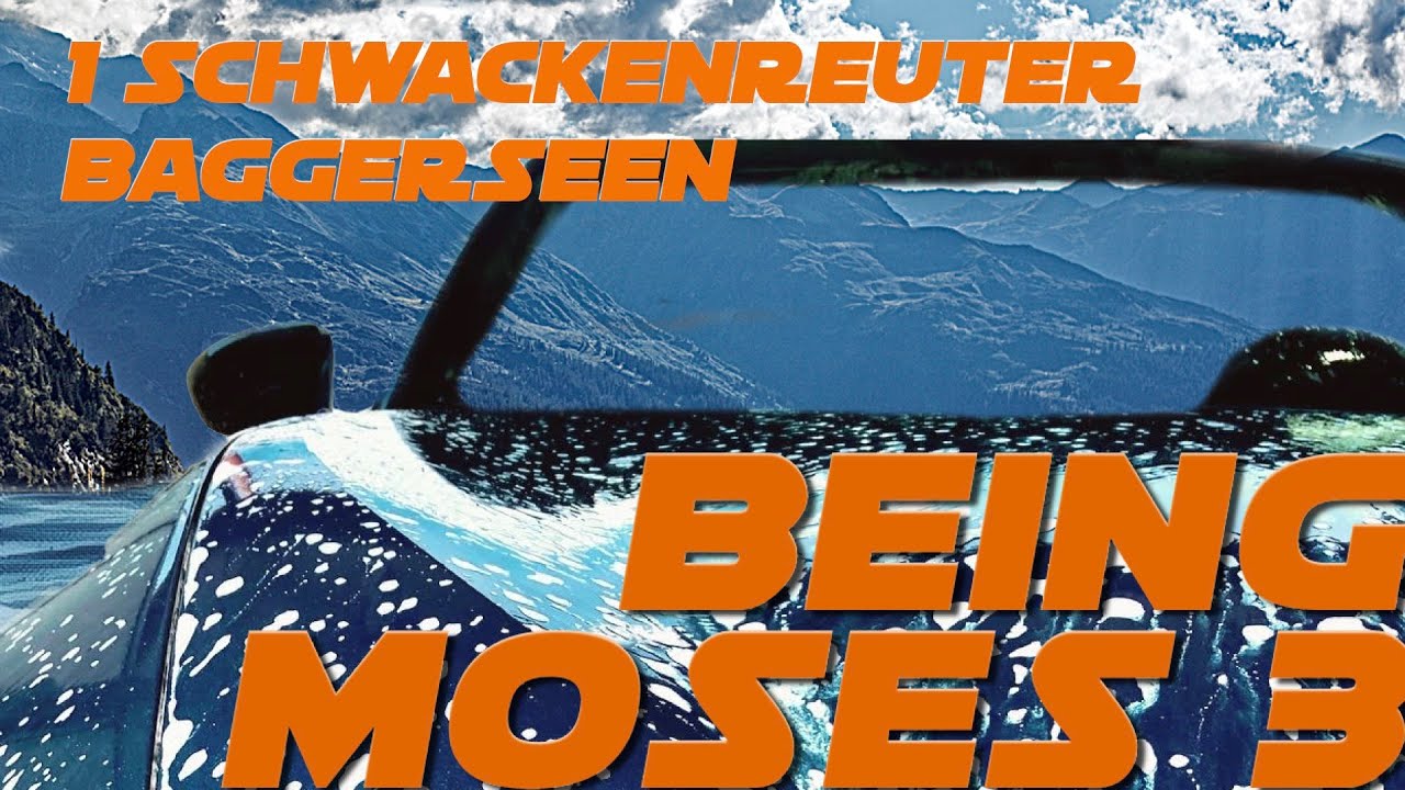 Being Moses 3 - Teil 1 Schwackenreuter Baggerseen