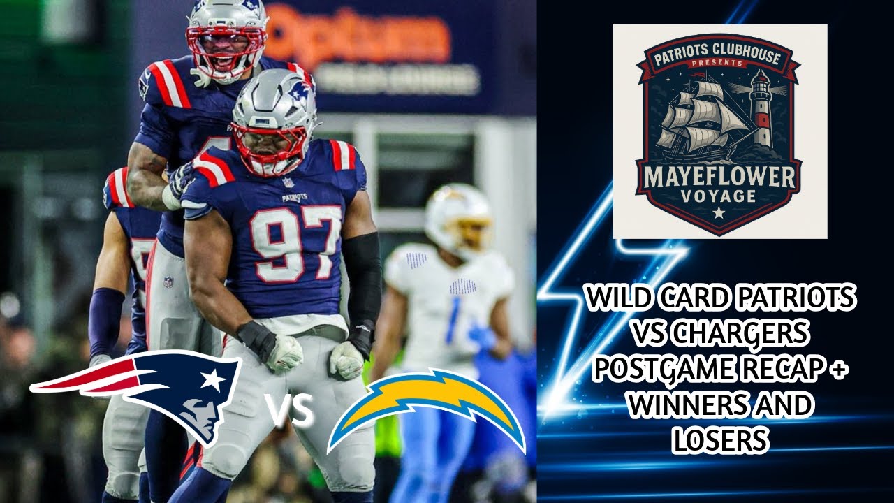 Patriots MayeFlower Voyage: Wild Card Patriots vs Chargers Postgame Recap WE ARE SPILLING BLOOD!